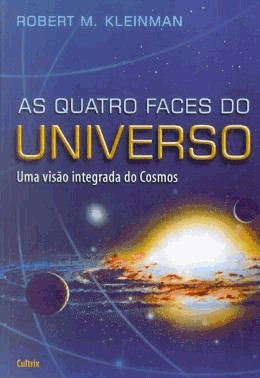 As Quatro Faces Do Universo As Quatro Faces Do Universo