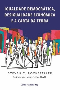 Igualdade Democratica, Desigualdade Economica E A Carta Da Terra