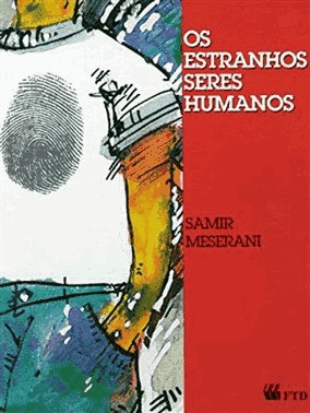 Os Estranhos Seres Humanos