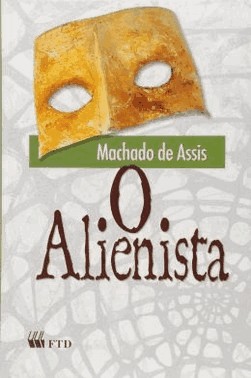 O Alienista