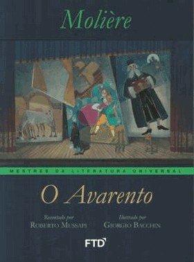 Avarento, O - Colecao Mestres Da Literatura Universal