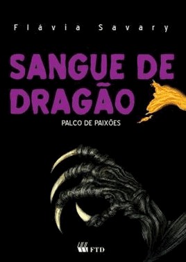 Sangue De Dragao: Palco De Paixoes