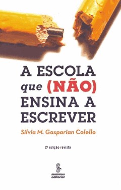 Escola Que (Nao) Ensina A Escrever, A
