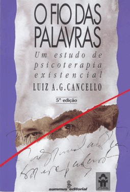 O Fio Das Palavras: Um Estudo De Psicoterapia Existencial