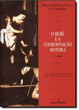Bebe E A Coordenacao Motora, O
