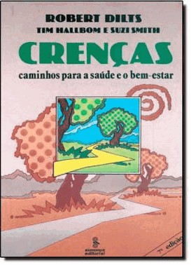Crencas - Caminhos Para A Saude E O Bem-Estar