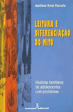 Leitura E Diferenciacao Do Mito - Historias Familiares De Adolescentes Com Problemas