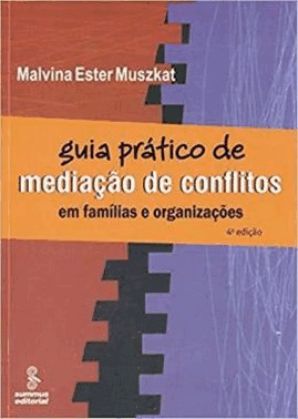 Guia Pratico De Mediacao De Conflitos - 2 Edicao