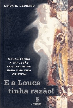 E A Louca Tinha Razao!