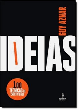 Ideias - 100 Tecnicas De Criatividade