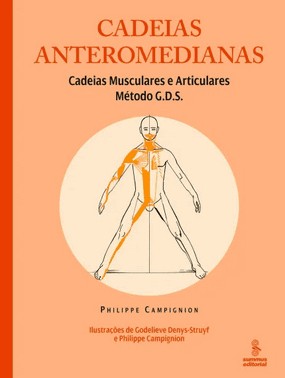 Cadeias Anteromedianas: Cadeias Musculares E Articulares : Metodo G.D.S. 
