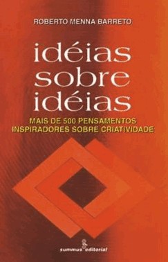 Ideias Sobre Ideias - Mais De 500 Pensamentos Inspiradores Sobre Criatividade