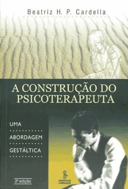 A Construcao Do Psicoterapeuta - 03Ed/17