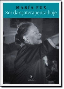 Ser Dancaterapeuta Hoje