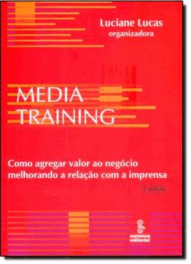 Media Training - Como Agregar Valor Ao Negocio Melhorando A Relacao