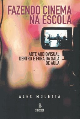 Fazendo Cinema Na Escola