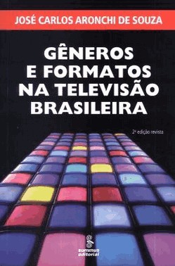 Generos E Formatos Na Televisao Brasileira - 02Ed/15