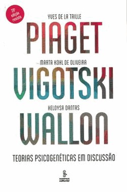 Piaget, Vigotski, Wallon - 28 Ed