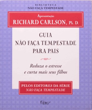 Guia Nao Faca Tempestade Para Pais