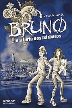 Bruno E A Furia Dos Barbaros