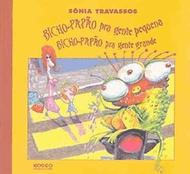 Bicho-Papao Pra Gente Pequena, Bicho-Papao Pra Gente Grande