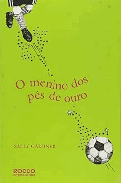 O Menino Do Pes De Ouro