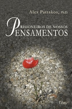 Prisioneiros De Nossos Pensamentos