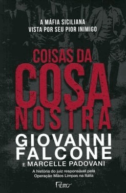 Coisas Da Cosa Nostra - A Mafia Siciliana Vista Por Seu Pior Inimigo