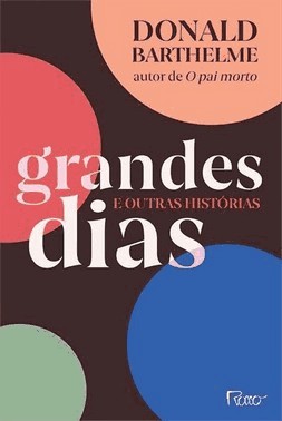 Grandes Dias E Outras Historias