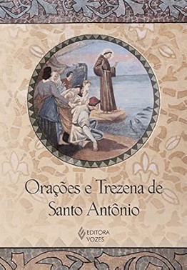 Oracoes E Trezena De Santo Antonio