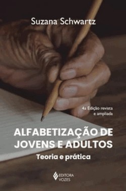 Alfabetizacao De Jovens E Adultos - Teoria E Pratica