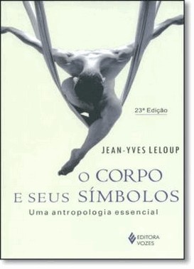 Corpo E Seus Simbolos, O