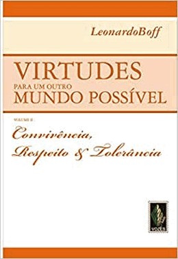 Virtudes Para Um Outro Mundo Possivel Vol. Ii