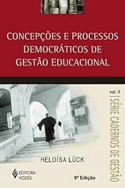 Concepcoes E Processos Democraticos De Gestao Educacional Vol.Ii