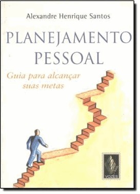 Planejamento Pessoal - Guia Para Alcancar Suas Metas