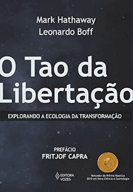 Tao Da Libertacao - Explorando A Ecologia Da Transformacao