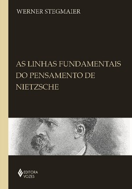 As Linhas Fundamentais Do Pensamento De Nietzsche