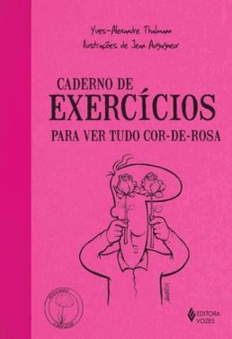 Caderno De Exercicios - Para Ver Tudo Cor De Rosa