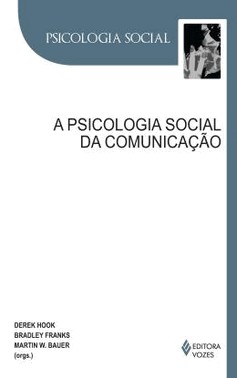 A Psicologia Social Da Comunicacao