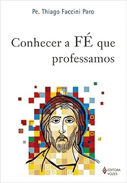Conhecer A Fe Que Professamos