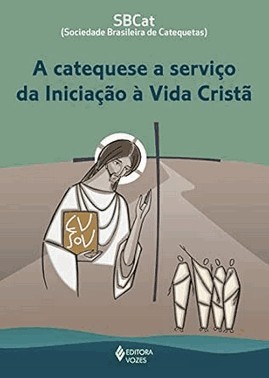 A Catequese A Servico Da Iniciacao A Vida Crista