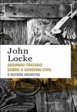 Segundo Tratado Sobre O Governo Civil E Outros Escritos