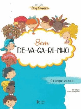 Bem Devegarinho - Catequizando