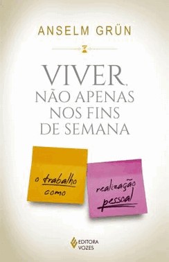Viver, Nao Apenas Nos Fins De Semana