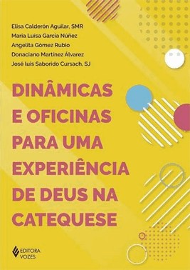 Dinamicas E Oficinas Para Uma Experiencia De Deus