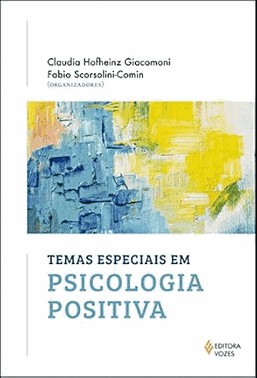 Temas Especiais Em Psicologia Positiva