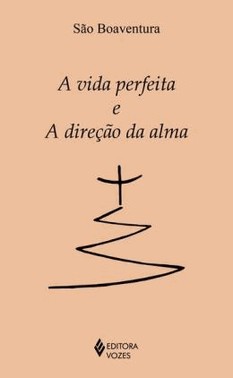 A Vida Perfeita E A Direcao Da Alma