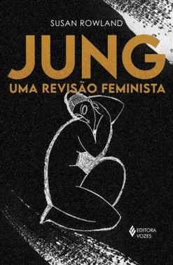 Jung - Uma Revisao Feminista