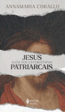 Jesus Alem Dos Estereotipos Patriarcais