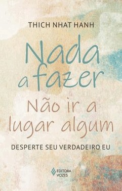 Nada A Fazer, Nao Ir A Lugar Algum